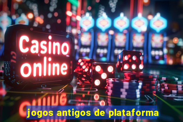 jogos antigos de plataforma